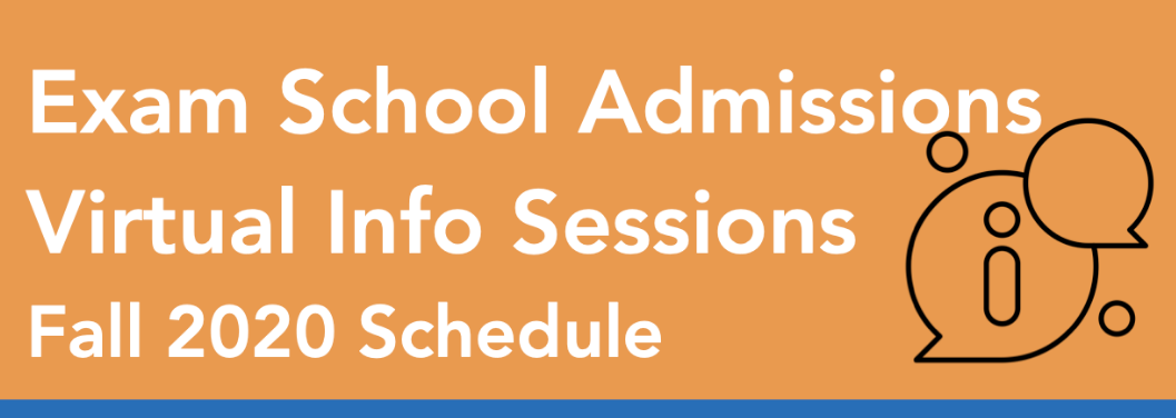 Exam School Admissions Virtual Information Sessions Fall 2020 Schedule